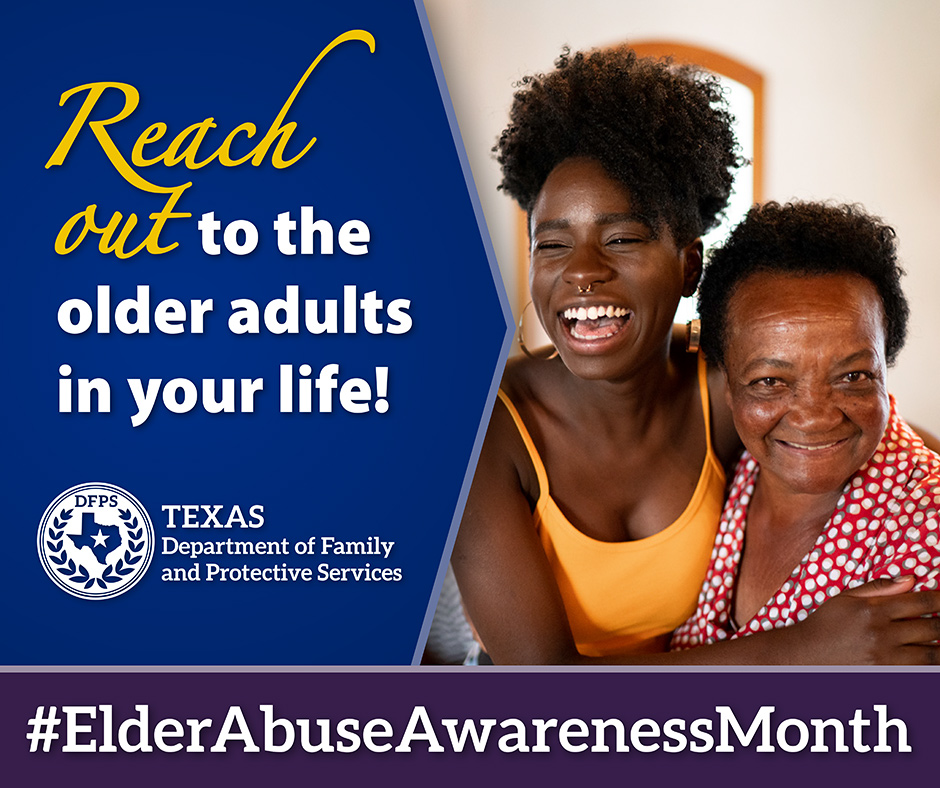 Reach out to th eolder adults in your life! #ElderAbuseAwarenessMonth