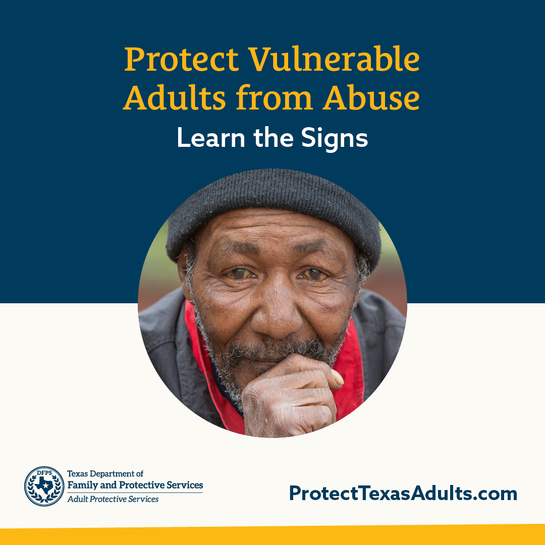 Protect Vulnerable Adults from Abuse - Learn the Signs — ProtectTexasAdults.com
