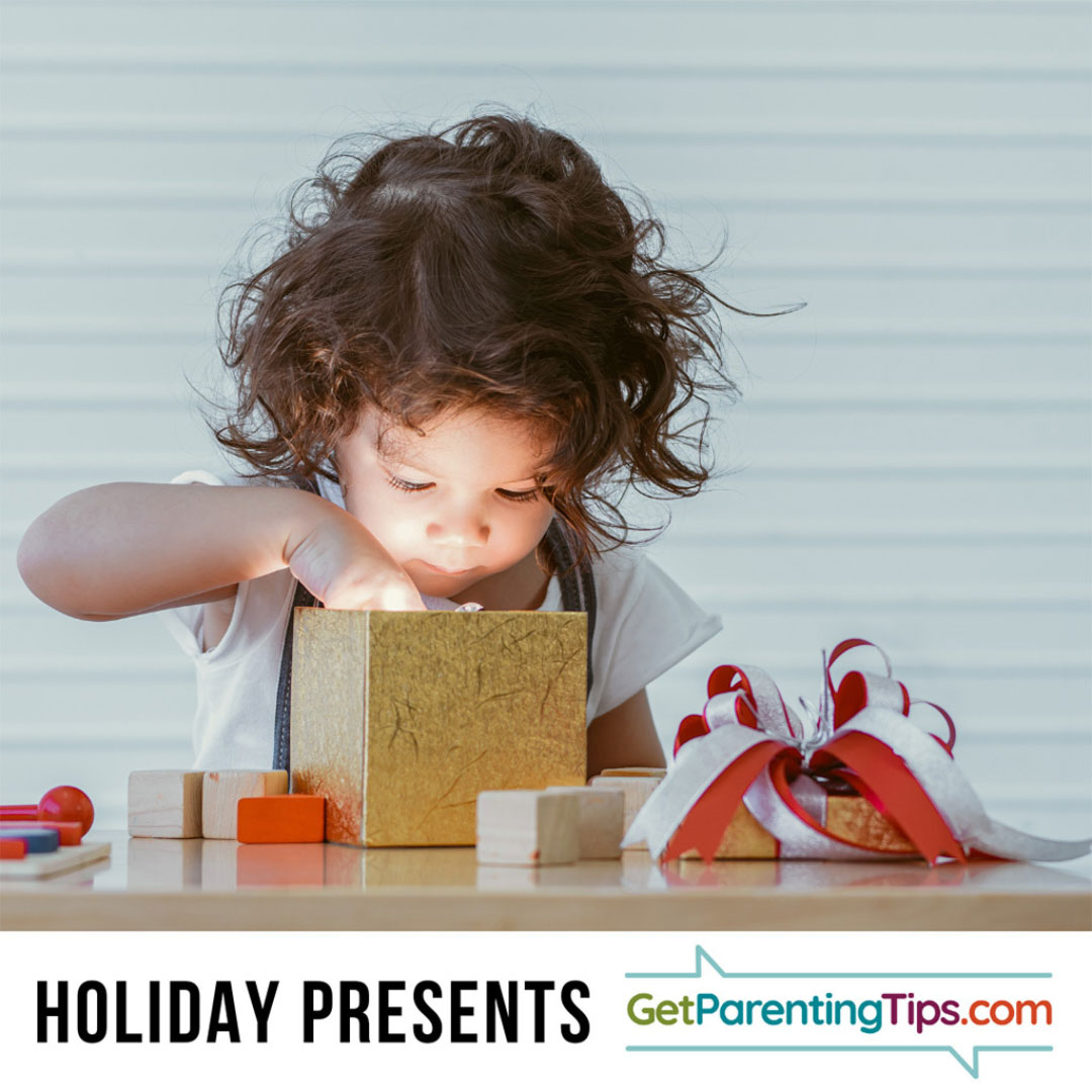 Holiday Presents. GetParentingTips.com