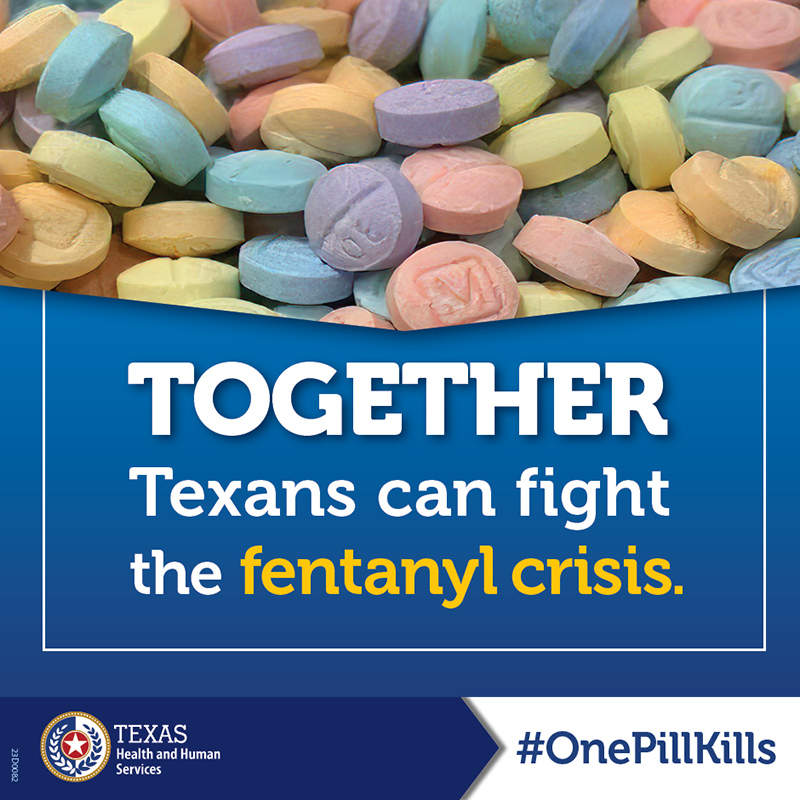 Together Texans can fight the fentanyl crisis. Texas Health and Human Services #OnePillKills