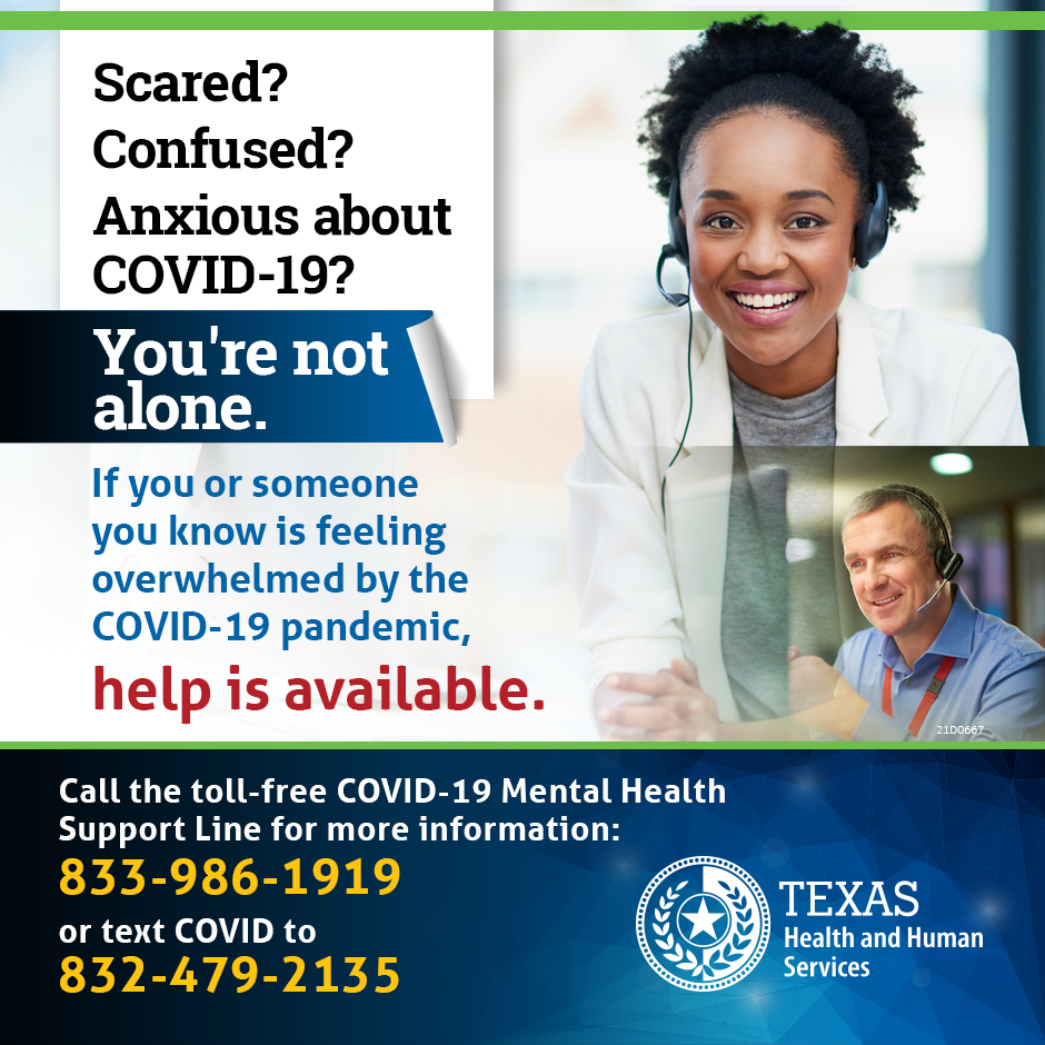 An English language flyer for the toll-free COVID-19 Mental Health Support Line (833)986-1919 from the Texas Health and Human Services. It includes how to help, how to act, phone numbers and training info.