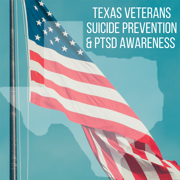 American flag over the state of Texas, with the words: Texas Veterans Suicide Prevention & PTSD Awareness
