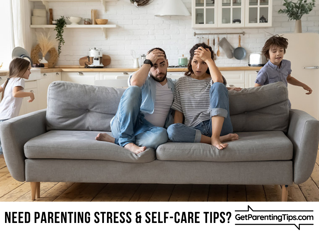Parents sitting on a couch looking frustrated. Text: Need parenting stress & self-care tips? GetParentingTips.com